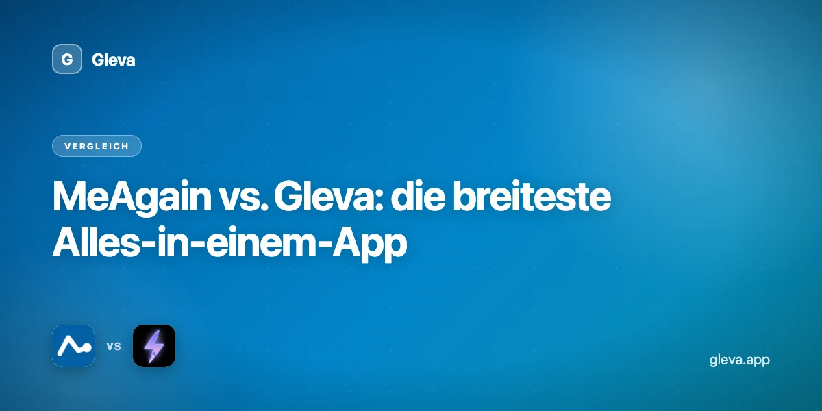 MeAgain vs. Gleva: die breiteste Alles-in-einem-App