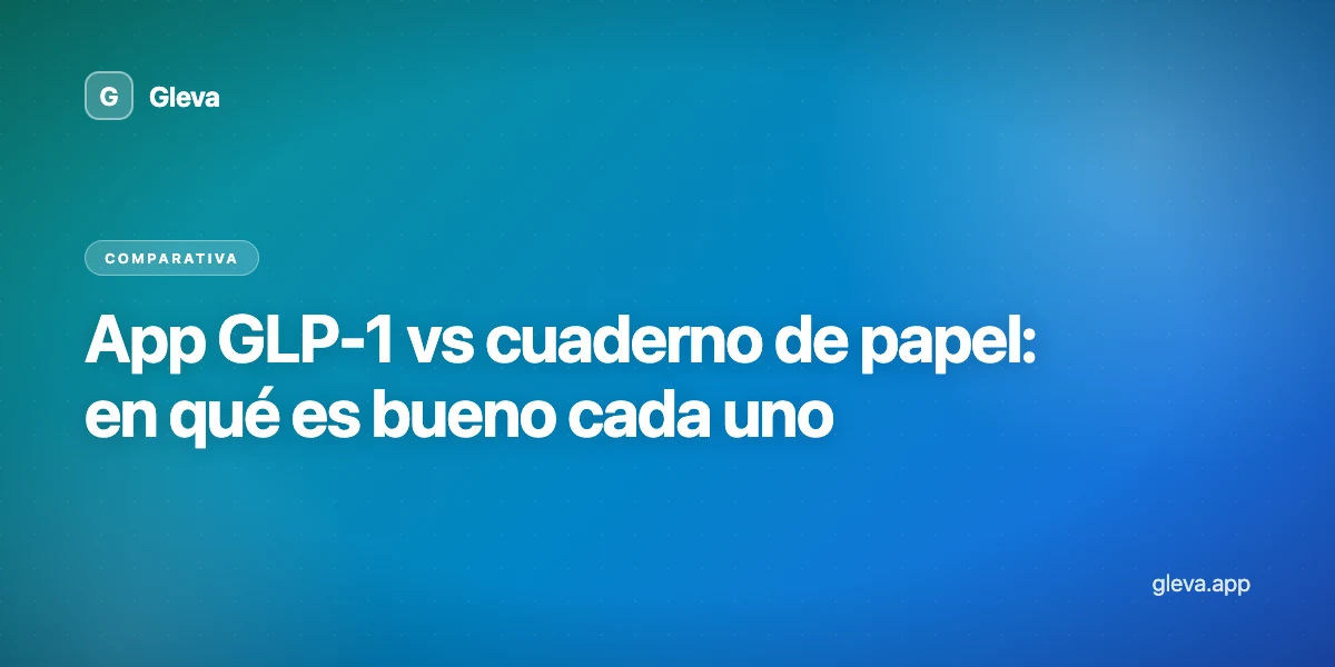 App GLP-1 vs cuaderno de papel: en qué es bueno cada uno