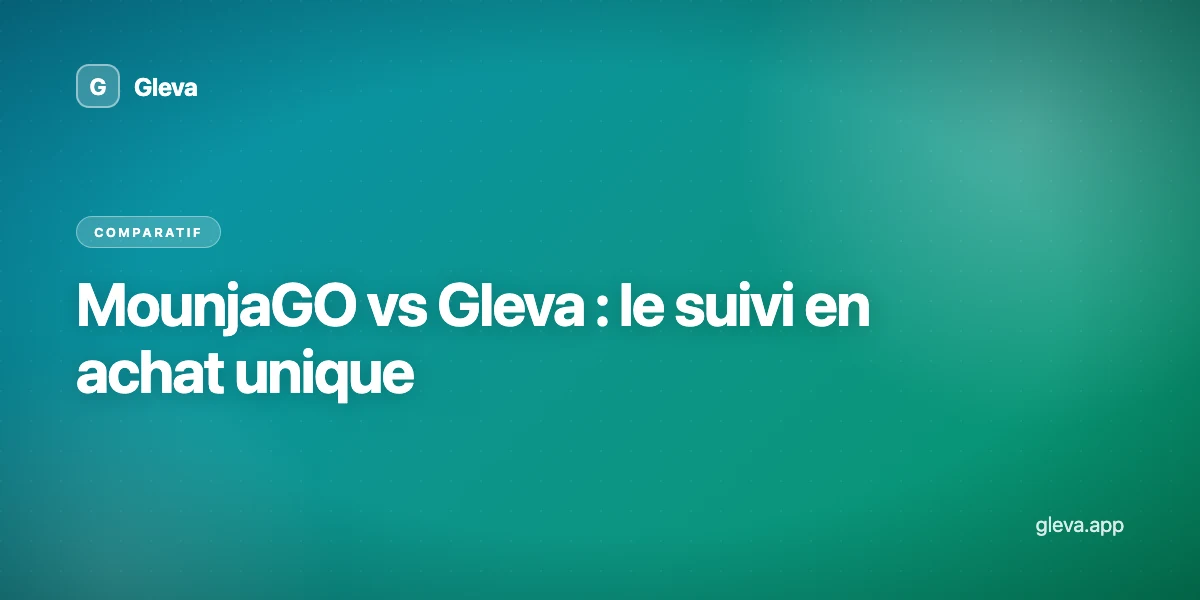 MounjaGO vs Gleva : le suivi en achat unique