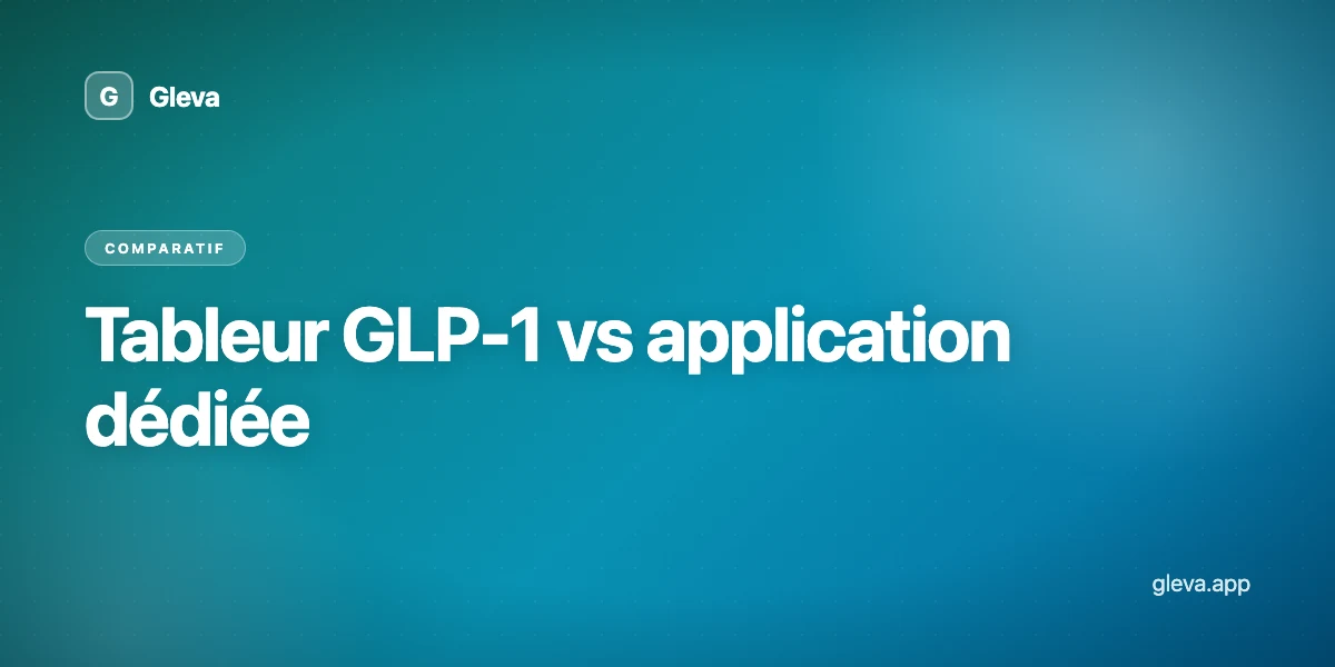 Tableur GLP-1 vs application dédiée